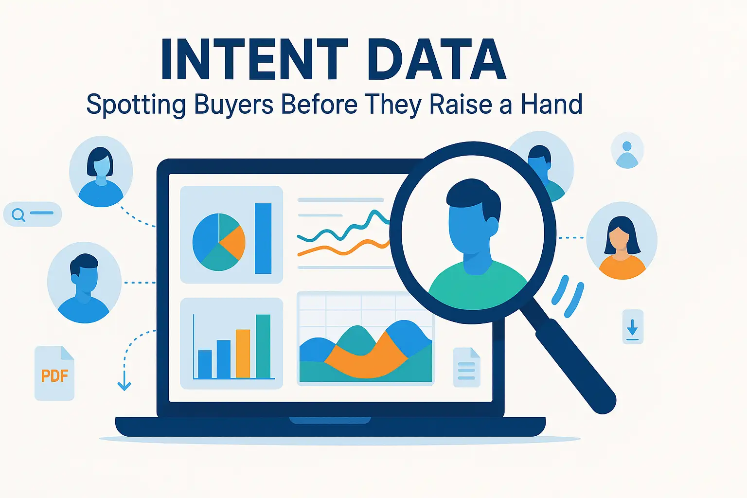 Intent Data: Spotting Buyers Before They Raise a Hand